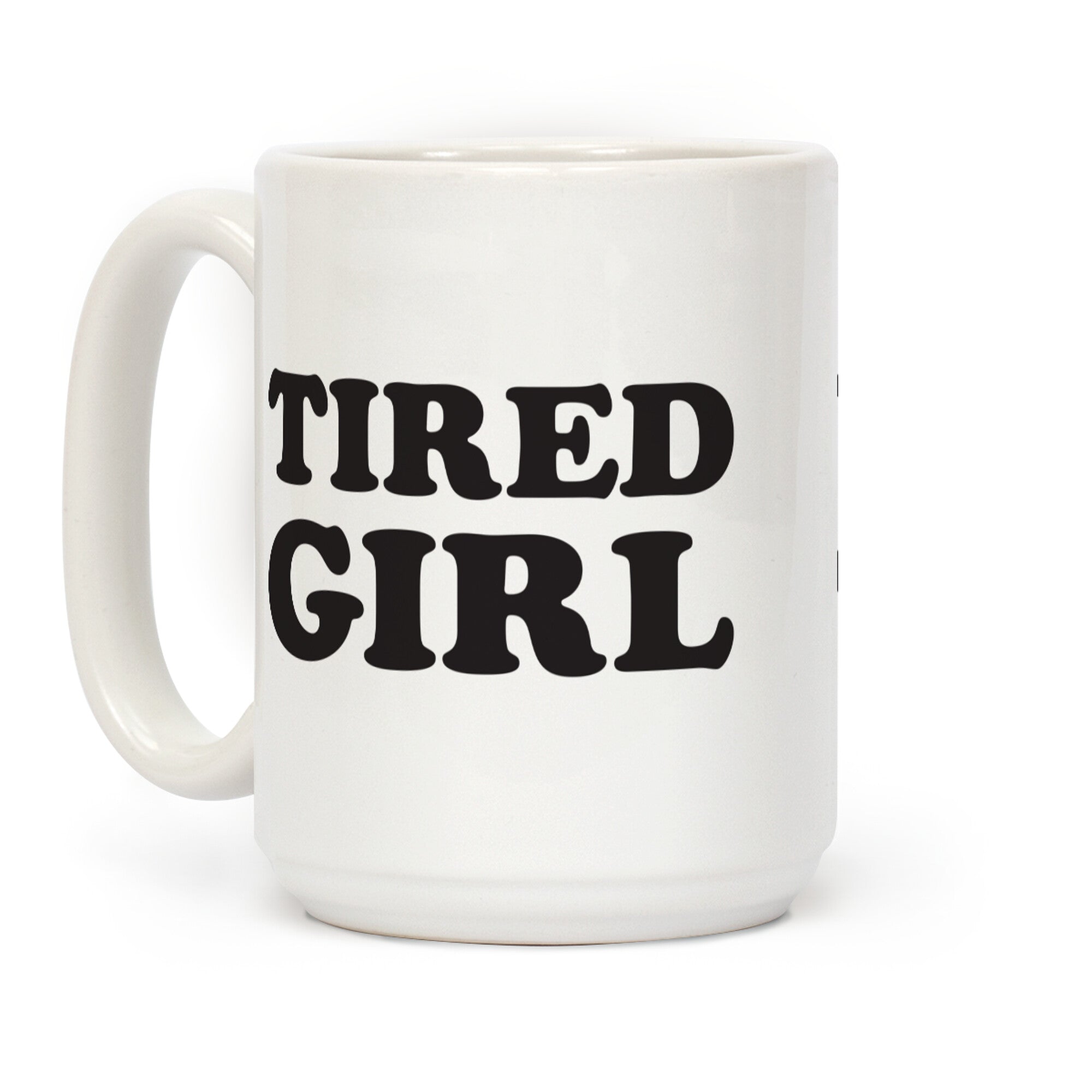 Tired Girl Coffee Mug